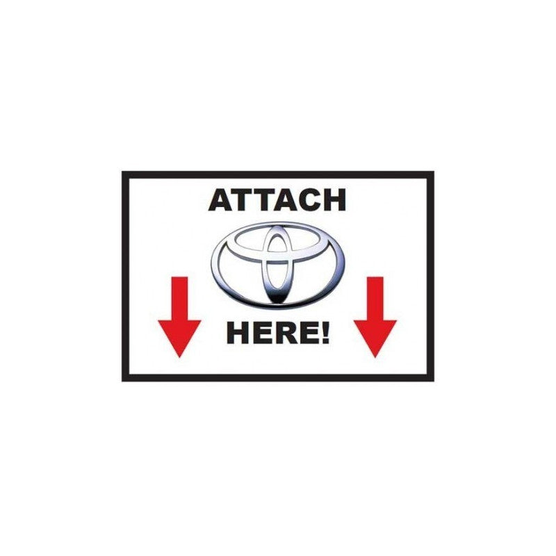 Attach Toyota Here - Sticker