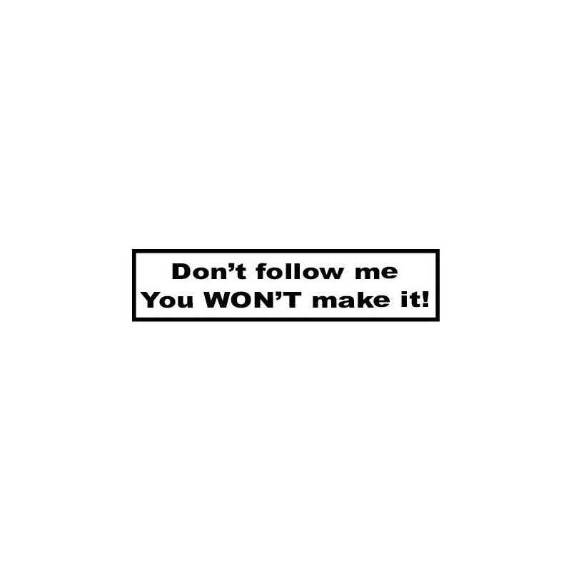 Dont follow me Sticker
